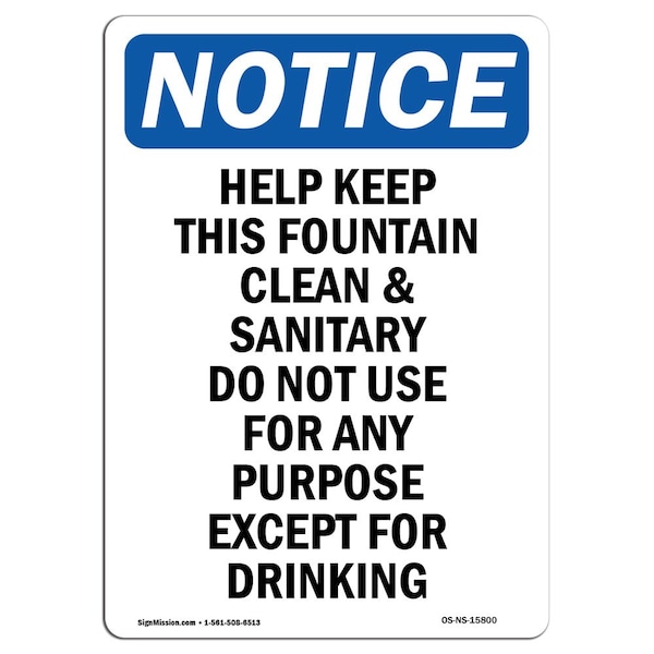OSHA, Help Keep This Fountain Clean & Sanitary, 24in X 18in Rigid Plastic, 18" W, 24" L, Portrait